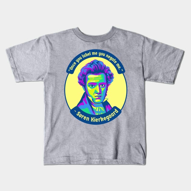 Søren Kierkegaard Portrait and Quote Kids T-Shirt by Slightly Unhinged